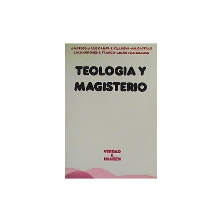 Teología y magisterio: homenaje a J.Mª Díez-Alegría y José Mª González Ruiz